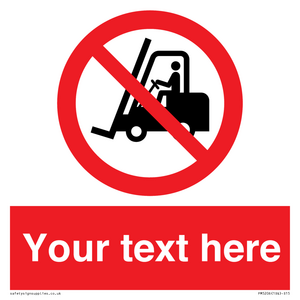 Custom No Forklift Trucks Sign